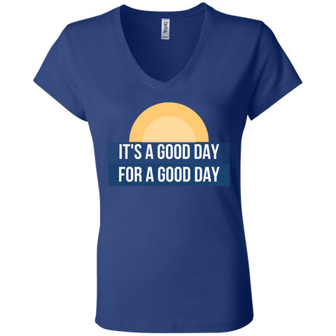 "Its A Good Day" Ladies Jersey V-Neck T-Shirt